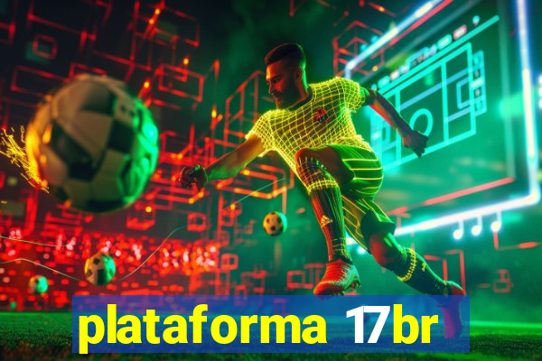 plataforma 17br